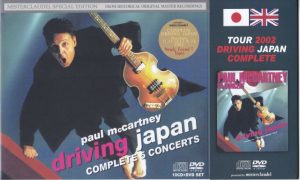 Paul McCartney - Driving Japan Tour 2002 ( 10CD W/ OBI Strip+1DVD & Slipcase )( Misterclaudel )  ( Tokyo & Osaka , Nov. 2002 )