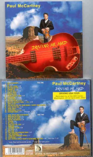 Paul McCartney - Driving Me Mad ( 2 CD set ) ( Rattlesnake ) ( Washington , DC , April 24th , 2002 )