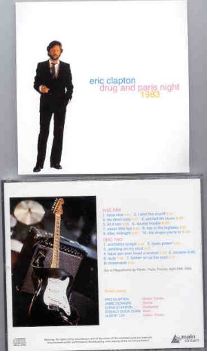 Eric Clapton - Drug And Paris Night 1983 ( 2 CD set ) ( Hippodrome De Pantin , Paris , France , April 24th , 1983 )