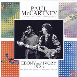Paul McCartney - Ebony And Ivory ( 2 CD ) ( Live at Great Western Forum, Inglewood, CA USA November 27th 1989 )