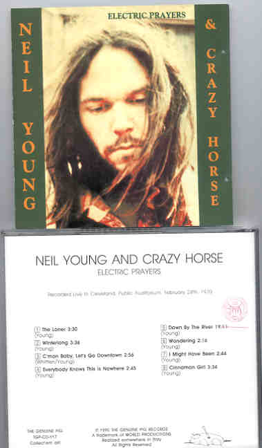 Neil Young / CSNY - Electric Prayers  ( W / Crazy Horse , Cleveland , Feb 24th , 1970 ) ( Swingin' Pig )