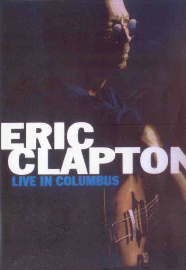 DVD Eric Clapton - Live In Columbus