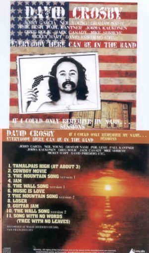 Neil Young / CSNY - DAVID CROSBY -  If I Could Only Remember My Name Sessions 