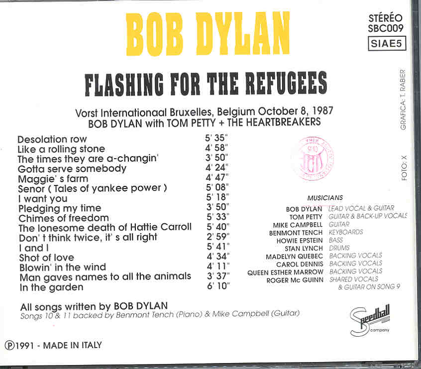 Bob Dylan - Flashing For The Refugees ( With Tom Petty in Brussels , Belgium , October 8th 1987 )