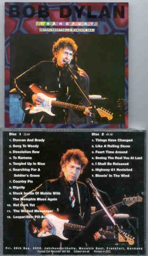Bob Dylan - Frankfurt ( 2 CD SET ) ( Jahrhunderthalle , Menuhin Saal , Frankfurt , Germany , Friday September 29th , 2000 )
