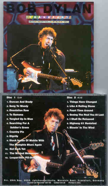 Bob Dylan - Frankfurt ( 2 CD SET ) ( Jahrhunderthalle , Menuhin Saal , Frankfurt , Germany , Friday September 29th , 2000 )
