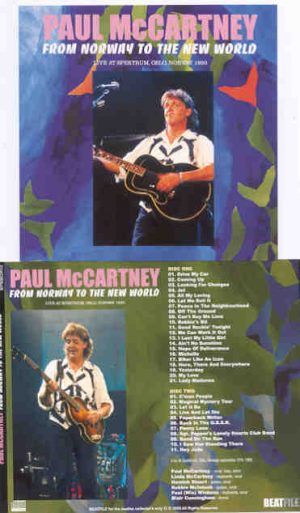 Paul McCartney - From Norway To The New World ( 2 CD set ) ( The Spectrum , Oslo , Norway , September 27th , 1993 )