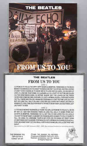 The Beatles - From Us To You ( Swingin' Pig ) ( 2 CD SET )