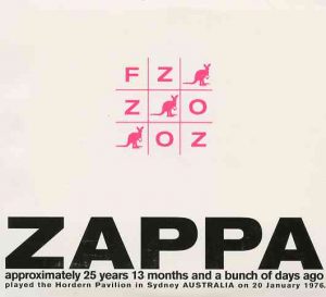 Frank Zappa - FZ : OZ  ( 2 CD SET ) ( Hordern Pavillion , Sydney , Australia , January 20th , 1976 )