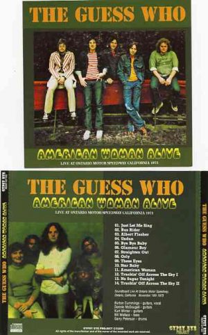 Bachman Turner Overdrive - American Woman Alive ( THE GUESS WHO Live at Ontario Motor Speedway , CA , USA , Nov 10th , 1973 )