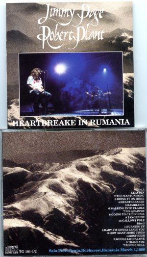 Led Zeppelin - Heartbreak In Rumania ( 2 CD SET ) ( Page & Plant at Sala Polivalenta , Bucharest , Romania , March 1st , 1998 )