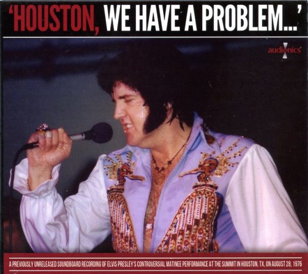 Elvis Presley - Houston We Have a Problem ( Soundboard at The Summit Houston , August 28th , 1976 Matinee Performance )