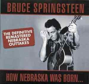 Bruce Springsteen - How Nebraska Was Born ( Godfathers) ( 3 cd set ) ( The Definitive Remastered Nebraska Outtakes )