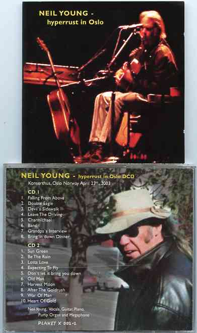 Neil Young / CSNY - Hyperrust in Oslo ( 2 CD set ) ( Live at Konserthus , Oslo , Norway , April 23rd , 2003 )