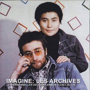 John Lennon - Imagine Les Archives ( 2011 Unicorn ) ( Personelles De Jon Lennon 4-3-90 / 25-3-90 )