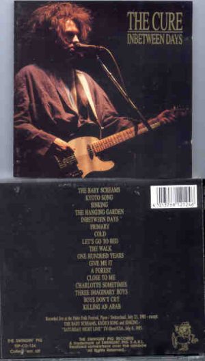 The Cure - In Between Days ( Swingin' Pig ) ( Paleo Folk Festival , Nyon , Switzerland , July 23rd , 1985 )