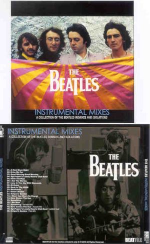 The Beatles - Instrumental Mixes ( 2011 Upgraded Collection Of Beatles Remixes And Isolations ) ( BEATFILE )