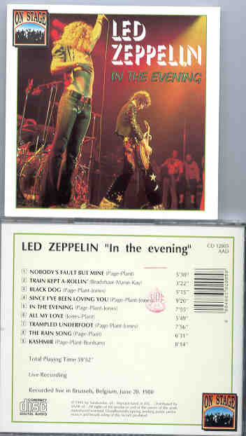 Led Zeppelin - In The Evening ( Live In Brussels , Belgium , June 20th , 1980 ) ( On Stage )