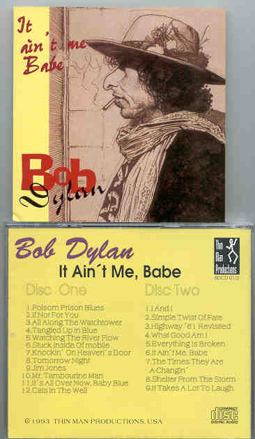 Bob Dylan - It Ain't Me , Baby   ( 2 CD SET )( Hannover , Germany , 1993 )