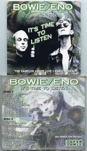 David Bowie - It's Time To Listen ( With Brian Eno )( 2 CD ) ( Early Mixes , Vinyl Tracks , Singles Mixes and Live Tracks )