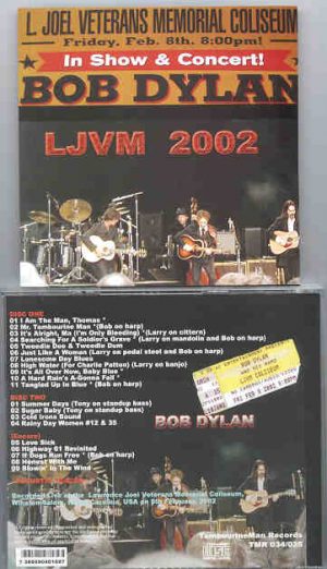 Bob Dylan - LJVM 2002   ( 2 CD SET )( Joel Veterans Memorial Coliseum , February 8th , 2002 )