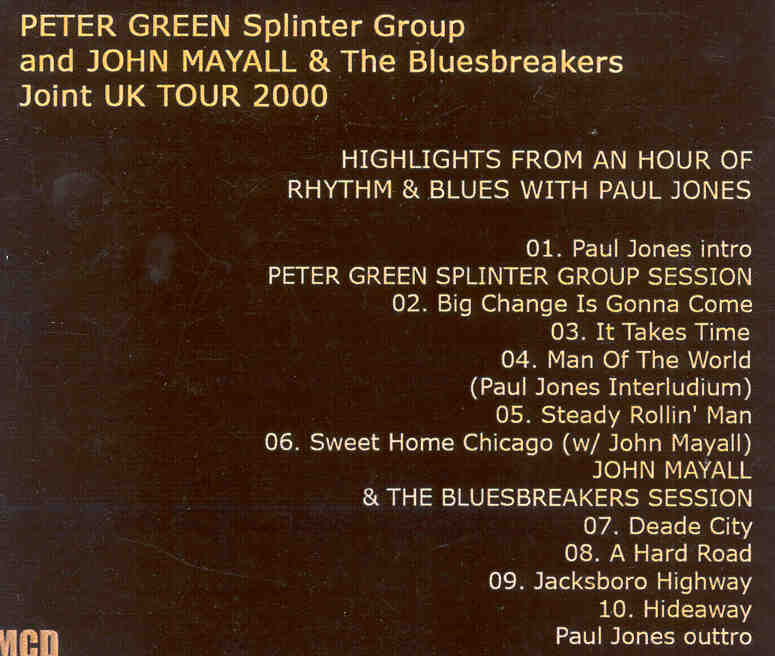 John Mayall - With Peter Green Splinter Group - Joint UK Tour 2000 ( Birmingham , May 1st , 2000 )