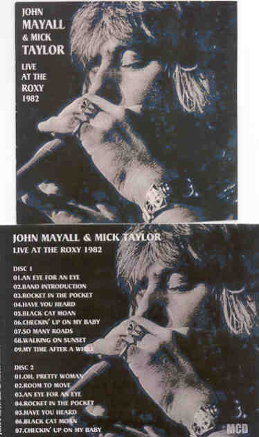 John Mayall - With Mick Taylor Live At The Roxy 1982 ( 2 CD set )