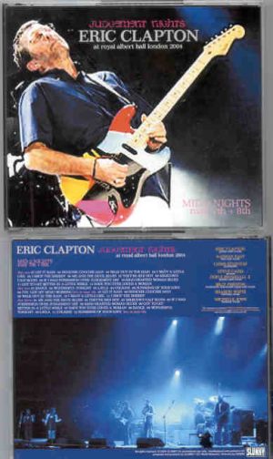Eric Clapton - Judgment Nights Part 2 ( 3 cd set ) ( Mid 2 Nights at Royal Albert Hall , May 7th & 8th , 2004 ) ( Slunky )