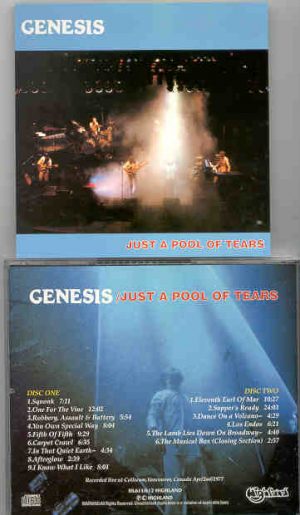 P. Gabriel  /  GENESIS  /  P. Collins - Just A Pool Of Tears ( Highland ) ( 2 CD SET ) ( Colliseum , Vancouver , Canada , April 2nd , 1977 )