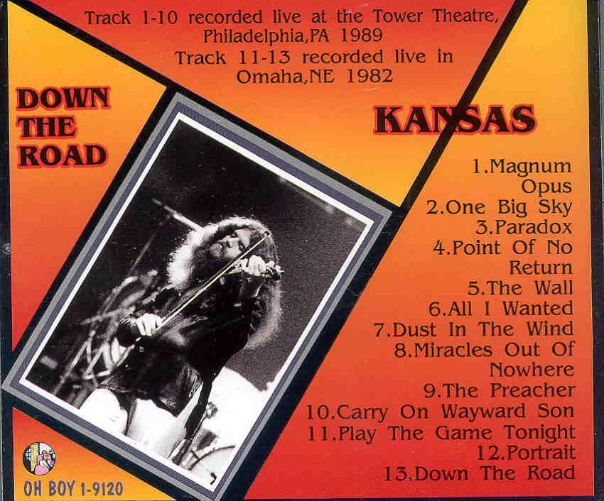 Kansas - Down The Road ( Oh Boy ) ( Tower Theater , Philadelphia , PA , 1989 )