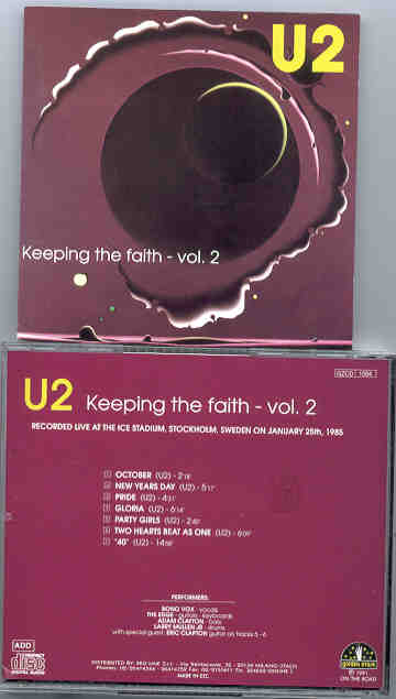 U2 - Keeping The Faith Vol. 2 ( Ice Stadium , Stockholm , Sweden , January 25th , 1985 )
