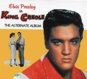 Elvis Presley - King Creole ( The Alternate Album )  ( 25 Alternate Tracks )