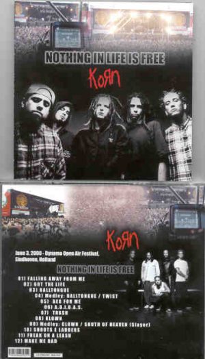 Korn - Nothing In Life Is Free ( Dynamo Open Air Festival , Eindhoven , Holland , June 3rd , 2000 )
