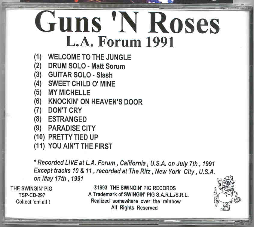 Guns N' Roses - L.A. Forum 1991 ( Swingin' Pig )