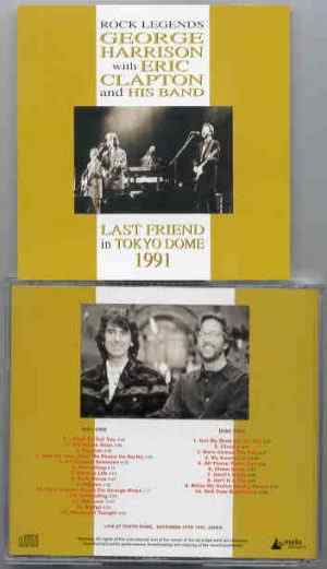 Eric Clapton - Last Friend In Tokyo Dome  ( W / G. Harrison , Dec 15th , 1991 ) ( 2 CD set )