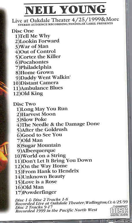 Neil Young / CSNY - Last Train To Oakdale ( 2 CD set ) ( Willington , Connecticut , April 25th , 1999 plus Bonustracks )