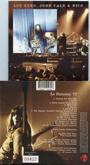 Lou Reed / Velvet Underground - Le Bataclan 1972 ( Lou Reed , John Cale & Nico Live at Le Bataclan Theater , Paris , France , January 29th , 1972 )