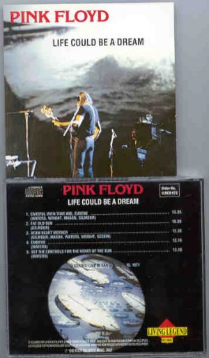 Pink Floyd - Life Could Be A Dream ( Living Legend ) ( San Diego , CA, October 17th , 1971 )
