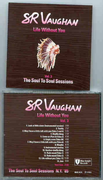 Stevie Ray Vaughan - Life Without You ( Soul To Soul Sessions ) Vol. 3 ( New York , USA , 1985 )