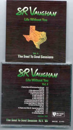 Stevie Ray Vaughan - Life Without You ( Soul To Soul Sessions ) Vol. 4 ( New York , USA , 1985 )