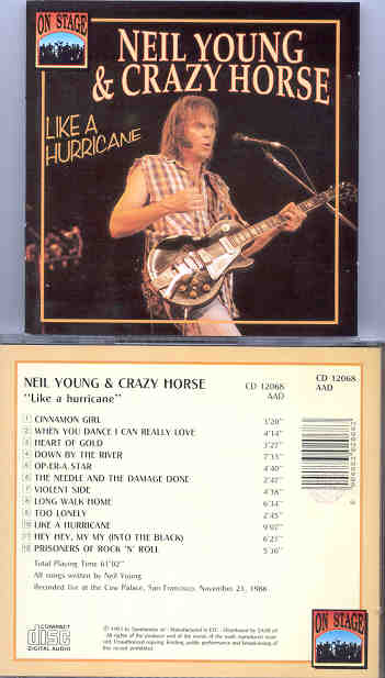 Neil Young / CSNY - Like A Hurricane ( On Stage ) ( Live at the Cow Palace , San Francisco , CA , November 21st , 1986 )