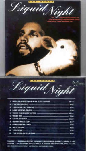 The Doors - Liquid Night ( Dinner Key Audit. Miami , Fl , March 1st , 1969 plus LA Forum Dec 14th , 1968 )