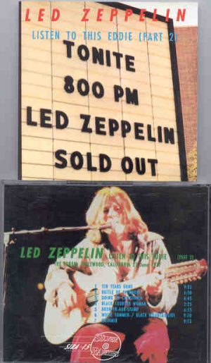 Led Zeppelin - Listen To This , Eddie   ( Part Two )   ( Silver Rarities ) ( The Forum , California , June 21st , 1977 )