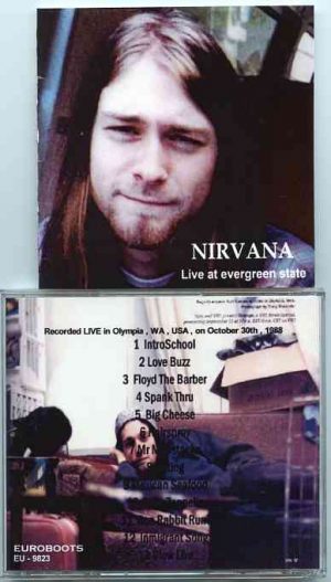 Nirvana - Live at Evergreen State ( Live in Olympia , WA , USA , October 30th , 1988 )