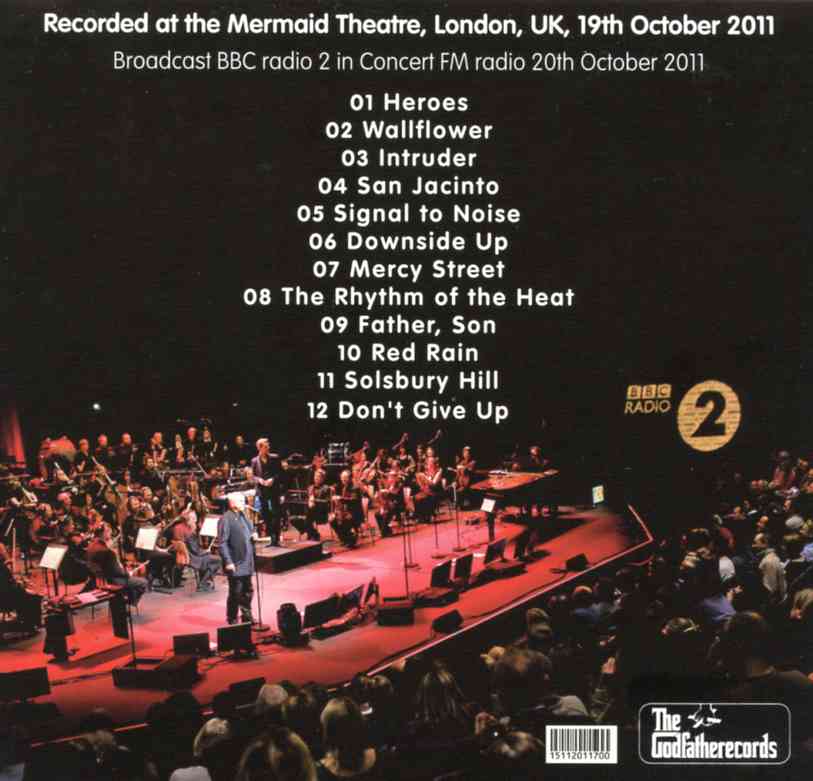 P. Gabriel / GENESIS / P. Collins - Live At Mermaid Theater ( Peter Gabriel With The BBC Orchestra ) ( Mermaid Theater , London , UK , October 19th , 2011 )