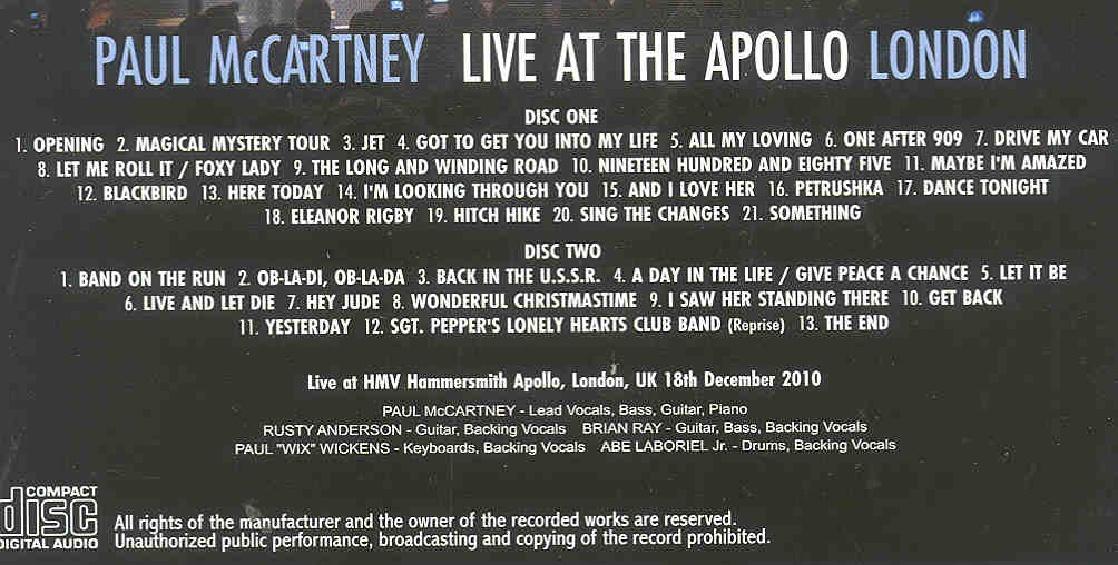 Paul McCartney - Live At Apollo London 2010( 2 CD SET ) ( HMV Hammersmith Apollo , London , UK , Dec, 18th , 2010 )