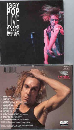 Iggy Pop - Live At The Channel ( Boston , MA , USA , July 19th , 1988 )
