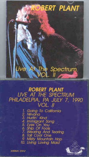 Led Zeppelin - Live At The Spectrum Vol. II ( Robert Plant ) ( Philly Spectrum , July , 1990 )