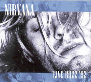 Nirvana - Live Buzz '92 ( Live At The Roskilde Festival , Denmark , June 26th , 1992 )