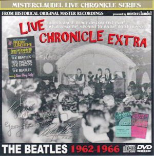 The Beatles - Live Chronicles Extra ( 2 CD SET ) ( Misterclaudel ) ( Beatles 1962-1966 Unreleased Newly Discovered )